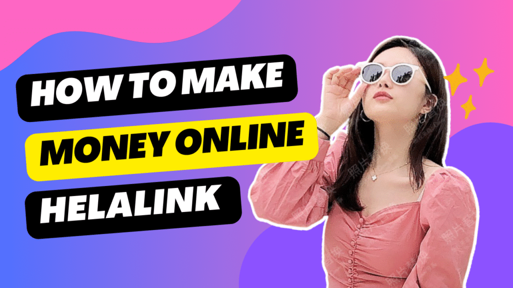 HelaLink – Make Money Online